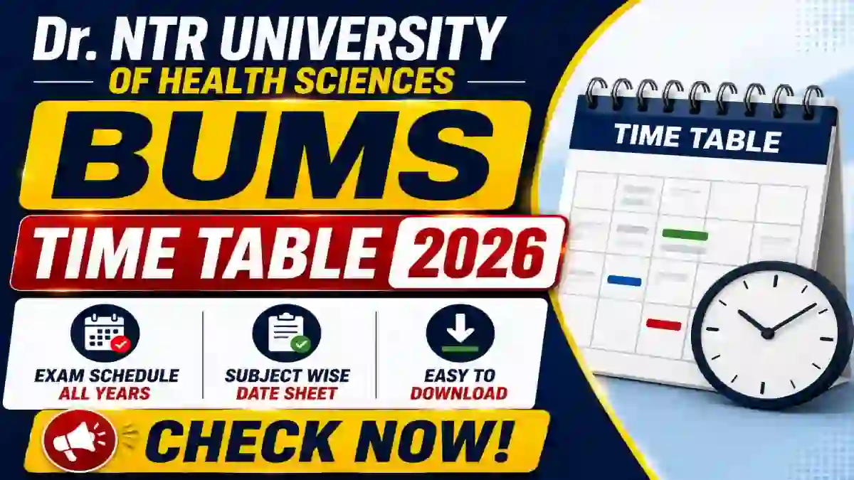 NTRUHS BUMS Time Table 2026 Out - Check Exam Dates Online @ drntr.uhsap.in NTRUHS BUMS Time Table 2026 Out - Check Exam Dates Online @ drntr.uhsap.in