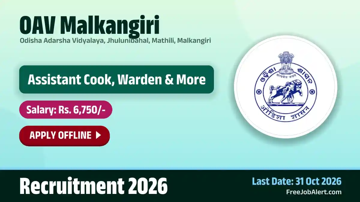 OAV Malkangiri Recruitment 2026 – Apply Offline for 5 Assistant Cook, Warden and More Posts