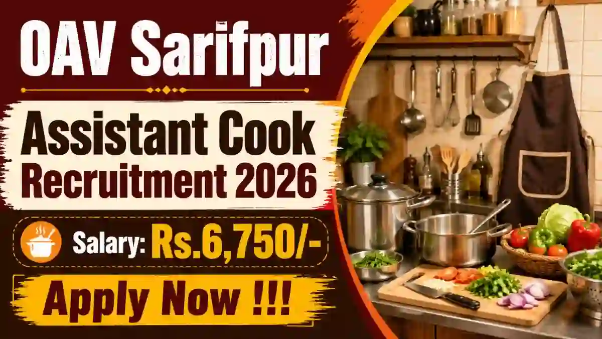 OAV Sarifpur Assistant Cook Recruitment 2026 - Apply Offline