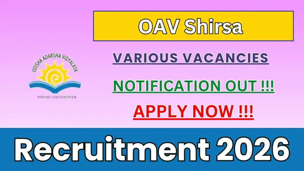 OAV Shirsa Recruitment 2026 - Apply Offline for Warden, Head Cook and More Posts