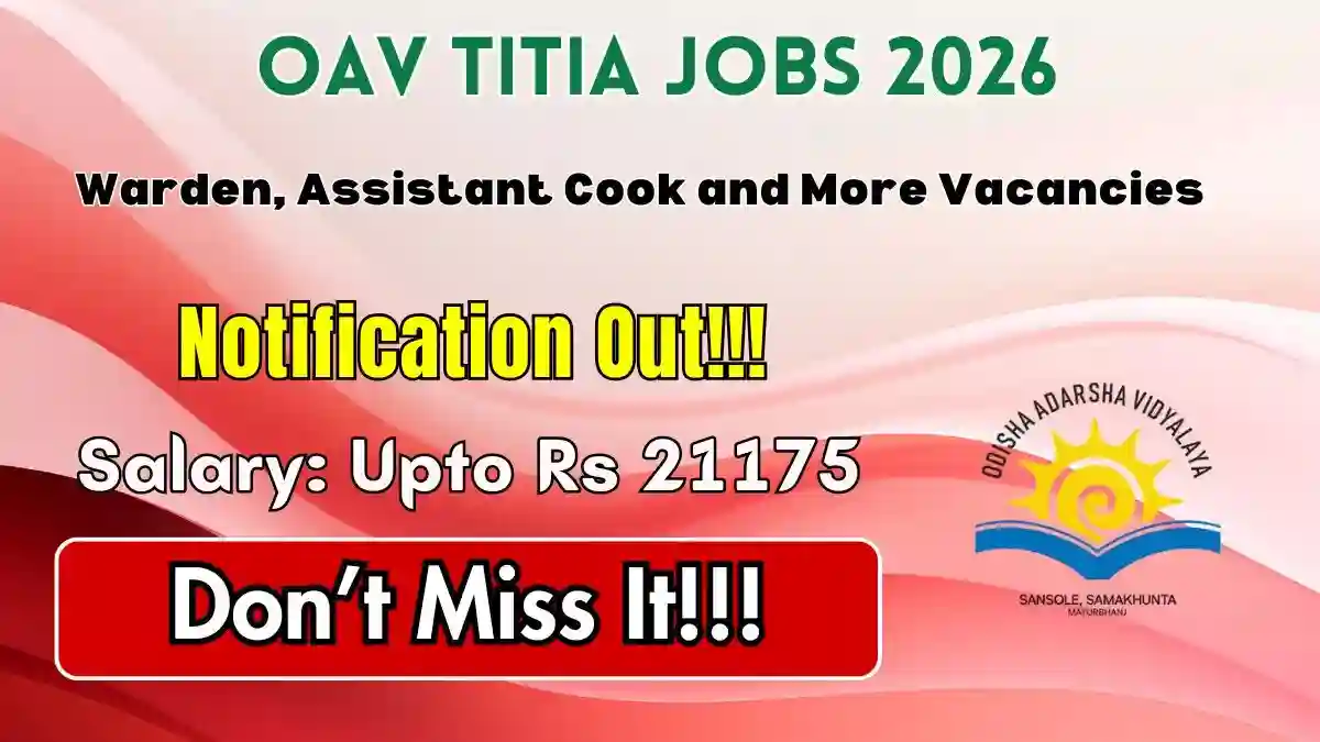 OAV Titia Recruitment 2026 - Apply Offline for Warden, Assistant Cook and More Posts OAV Titia Recruitment 2026 - Apply Offline for Warden, Assistant Cook and More Posts