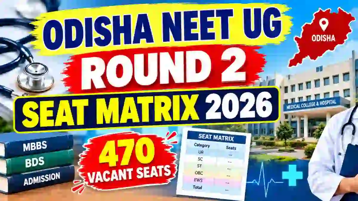 Odisha NEET UG Round 2 Seat Matrix 2026 Out - Direct Link to Check Online @ ojee.nic.in Odisha NEET UG Round 2 Seat Matrix 2026 Out - Direct Link to Check Online @ ojee.nic.in