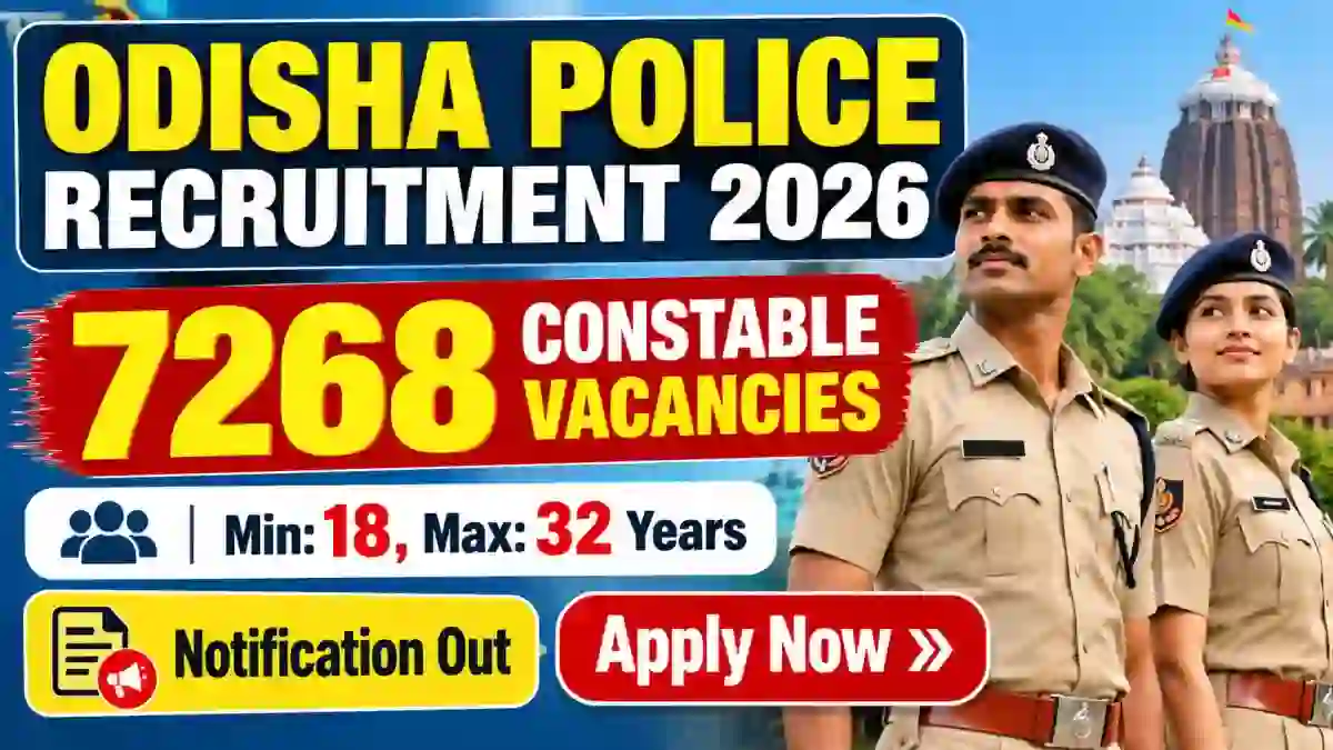 Odisha Police Constable Recruitment 2026 - Apply Online for 7268 Constable, Firefighter and Driver Posts Odisha Police Constable Recruitment 2026 - Apply Online for 7268 Constable, Firefighter and Driver Posts