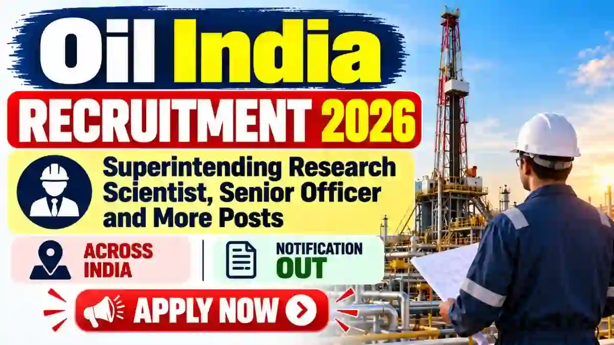 Oil India Executive Recruitment 2026 – Apply Online for 32 Superintending Research Scientist, Senior Officer and More Posts