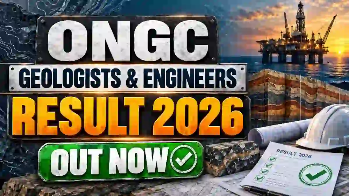 ONGC Geologists and Engineers Result 2026 Out - Check Here