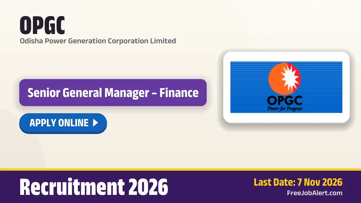 OPGC Senior General Manager Recruitment 2026 – Apply Online OPGC Senior General Manager Recruitment 2026 – Apply Online