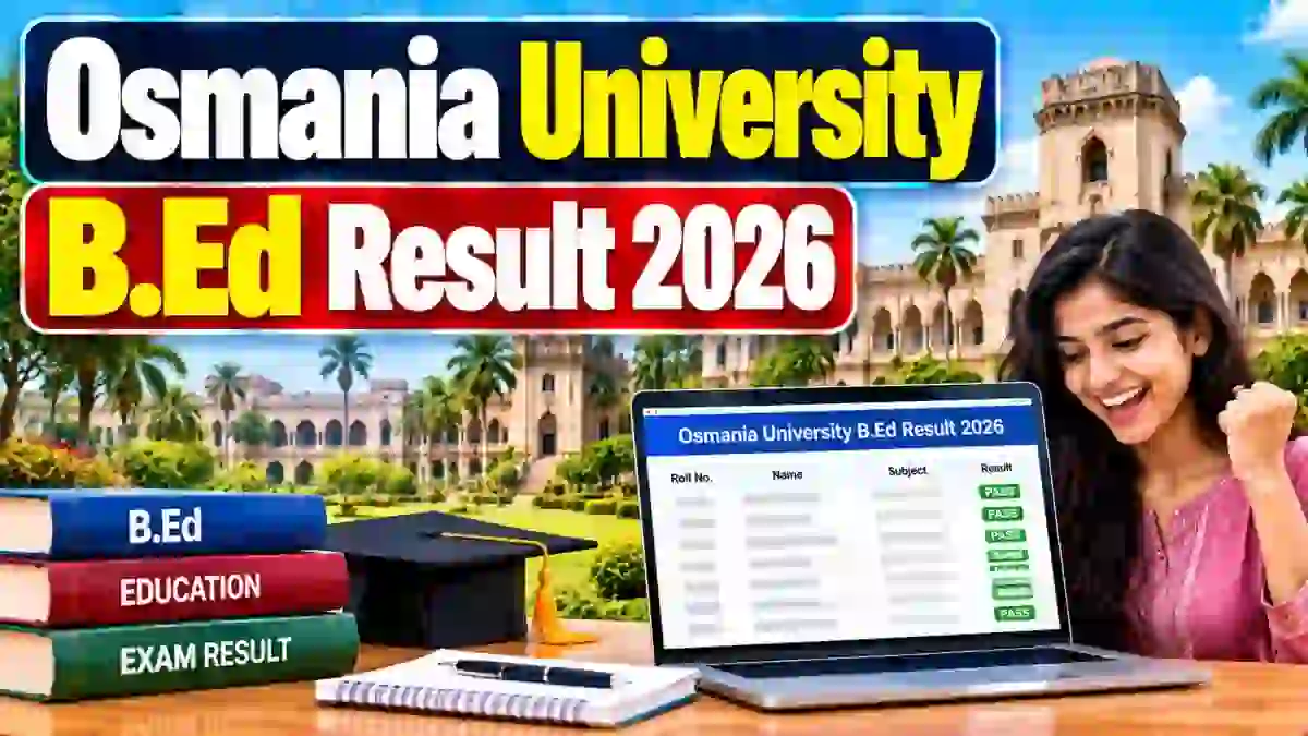 Osmania University B.Ed Results 2026 Out - Check 1st - 4th Sem Results Online @ osmania.ac.in Osmania University B.Ed Results 2026 Out - Check 1st - 4th Sem Results Online @ osmania.ac.in