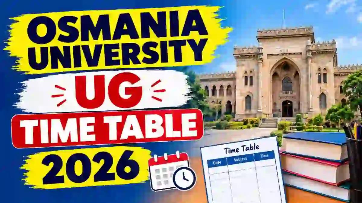 Osmania University UG Time Table 2026 Out - Download 4th Sem Exam Schedule Online @ osmania.ac.in