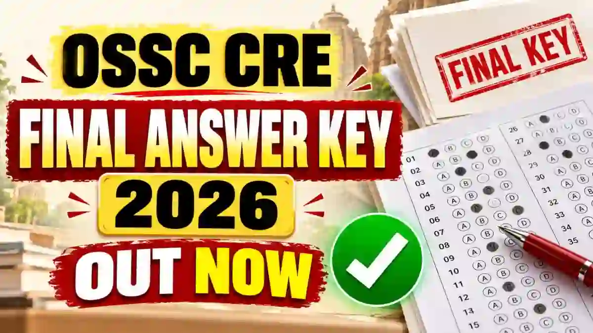 OSSC CRE Final Answer Key 2026 Out - Download Final Key for 31 August Exam OSSC CRE Final Answer Key 2026 Out - Download Final Key for 31 August Exam