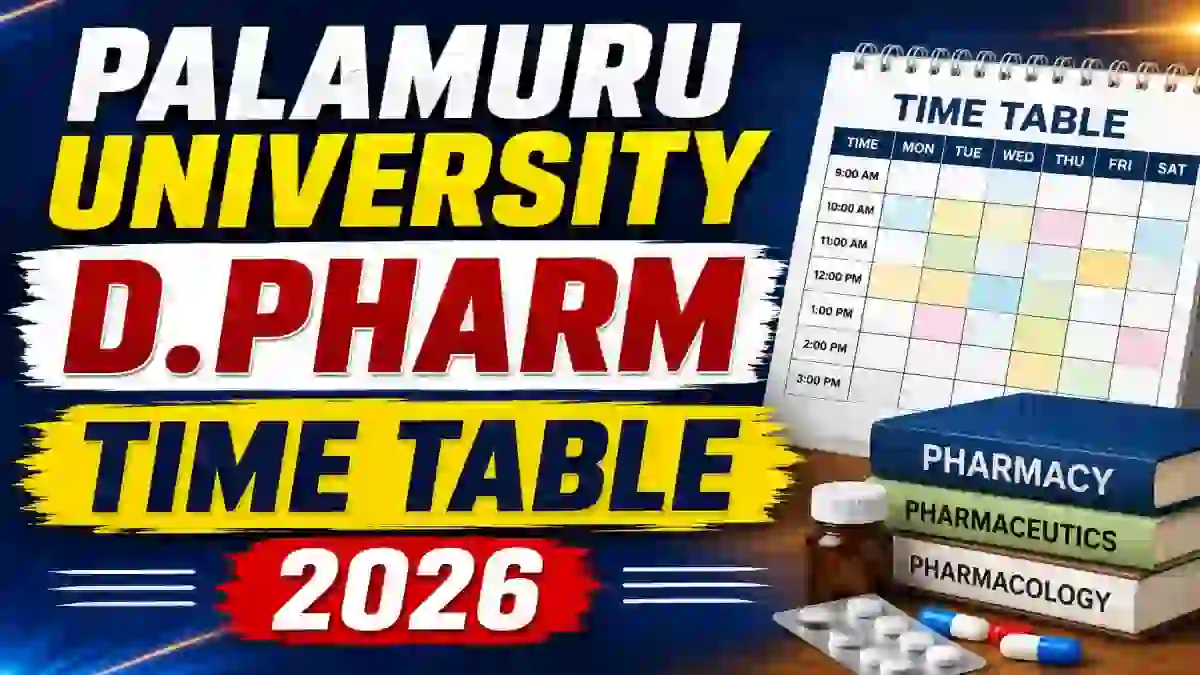 Palamuru University Pharm.D Time Table 2026 Out - Direct Link to Download Online @ palamuruuniversity.com Palamuru University Pharm.D Time Table 2026 Out - Direct Link to Download Online @ palamuruuniversity.com