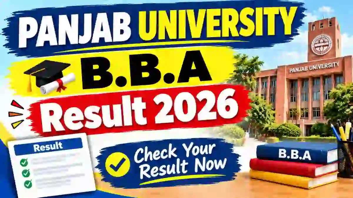 Panjab University B.B.A Result 2026 Out - Check 4th Sem Result Online at results.puexam.in Panjab University B.B.A Result 2026 Out - Check 4th Sem Result Online at results.puexam.in