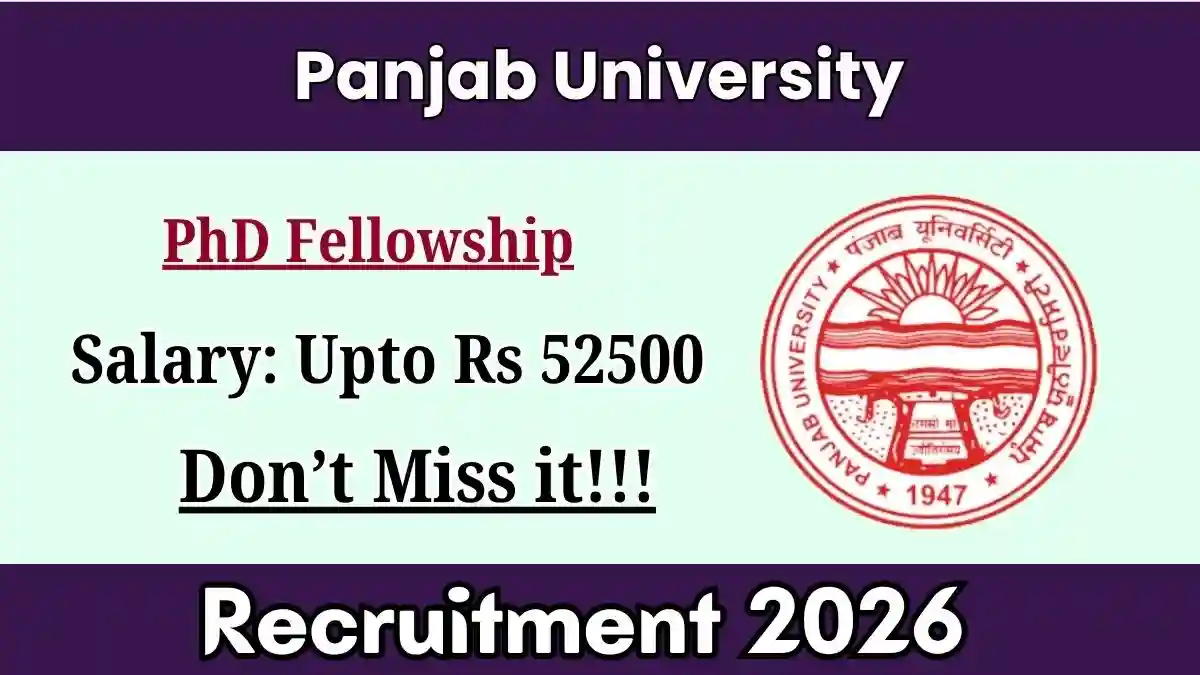 Panjab University PhD Fellowship Recruitment 2026 - Apply Online Panjab University PhD Fellowship Recruitment 2026 - Apply Online