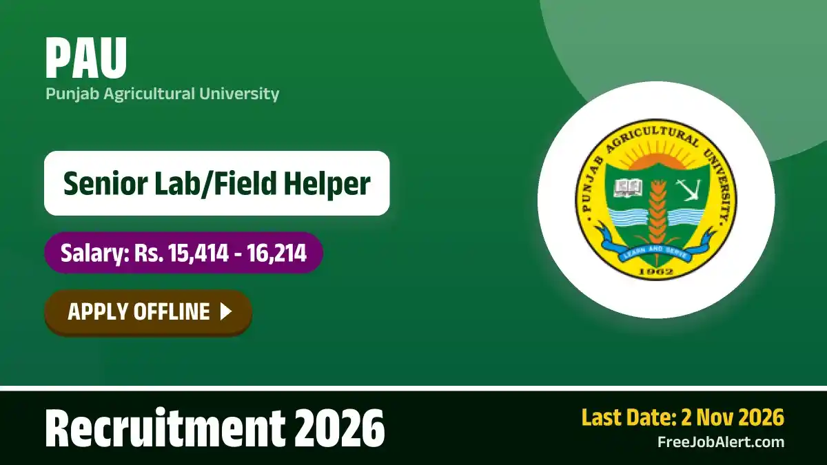PAU Senior Lab/ Field Helper Recruitment 2026 – Apply Offline PAU Senior Lab/ Field Helper Recruitment 2026 – Apply Offline