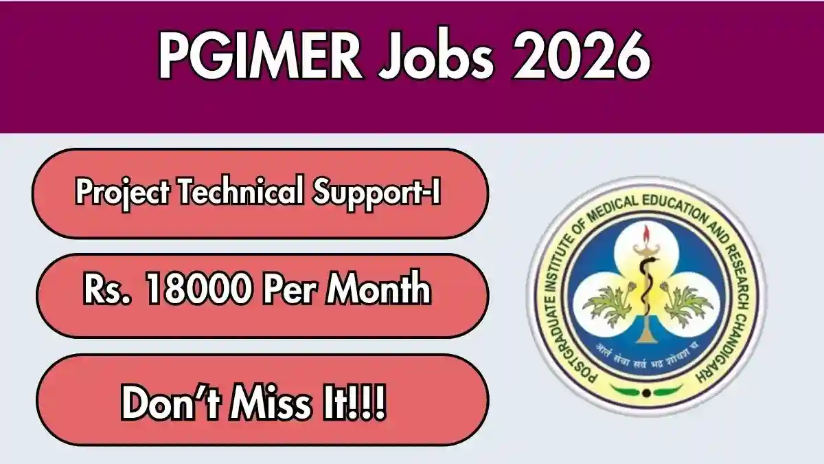 PGIMER Project Technical Support Recruitment 2026 - Apply Online