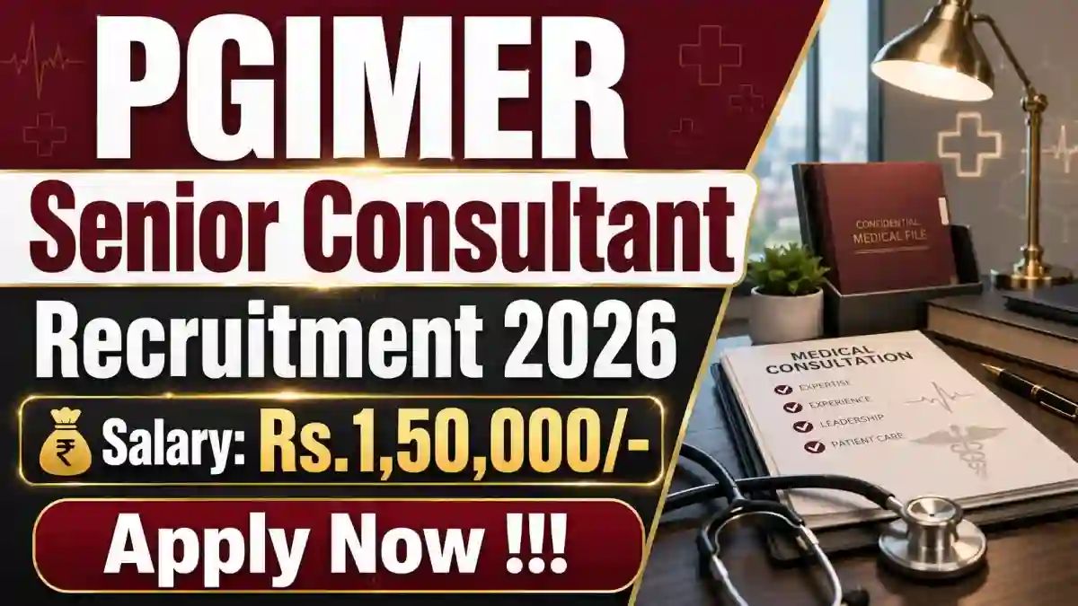 PGIMER Senior Consultant Recruitment 2026 - Apply Online