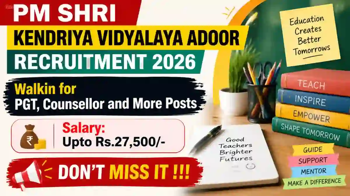 PM SHRI Kendriya Vidyalaya Adoor Recruitment 2026 - Walkin for PGT, Counsellor and More Posts