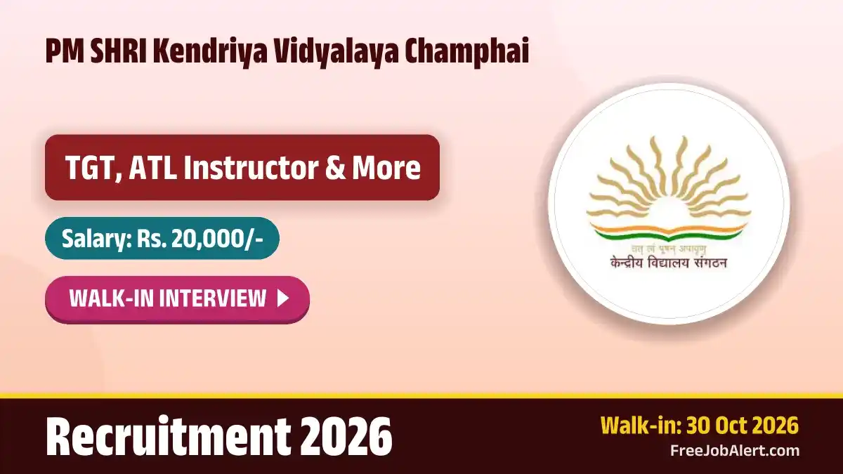 PM SHRI Kendriya Vidyalaya Champhai Recruitment 2026 – Walkin for 5 TGT Sanskrit, ATL Instructor and More Posts PM SHRI Kendriya Vidyalaya Champhai Recruitment 2026 – Walkin for 5 TGT Sanskrit, ATL Instructor and More Posts