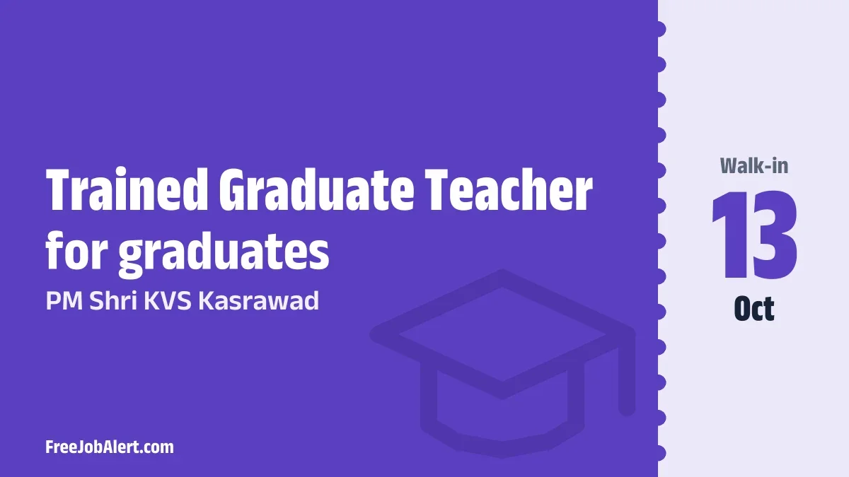 PM Shri KVS Kasrawad Trained Graduate Teacher Recruitment 2026 – Walk-in PM Shri KVS Kasrawad Trained Graduate Teacher Recruitment 2026 – Walk-in