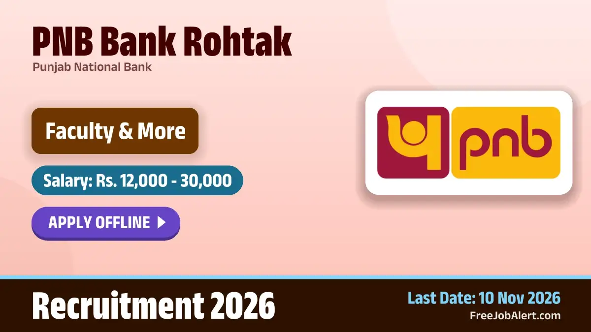 PNB Bank Rohtak Recruitment 2026 – Apply Offline for 2 Faculty, Watchman / Gardener Posts PNB Bank Rohtak Recruitment 2026 – Apply Offline for 2 Faculty, Watchman / Gardener Posts
