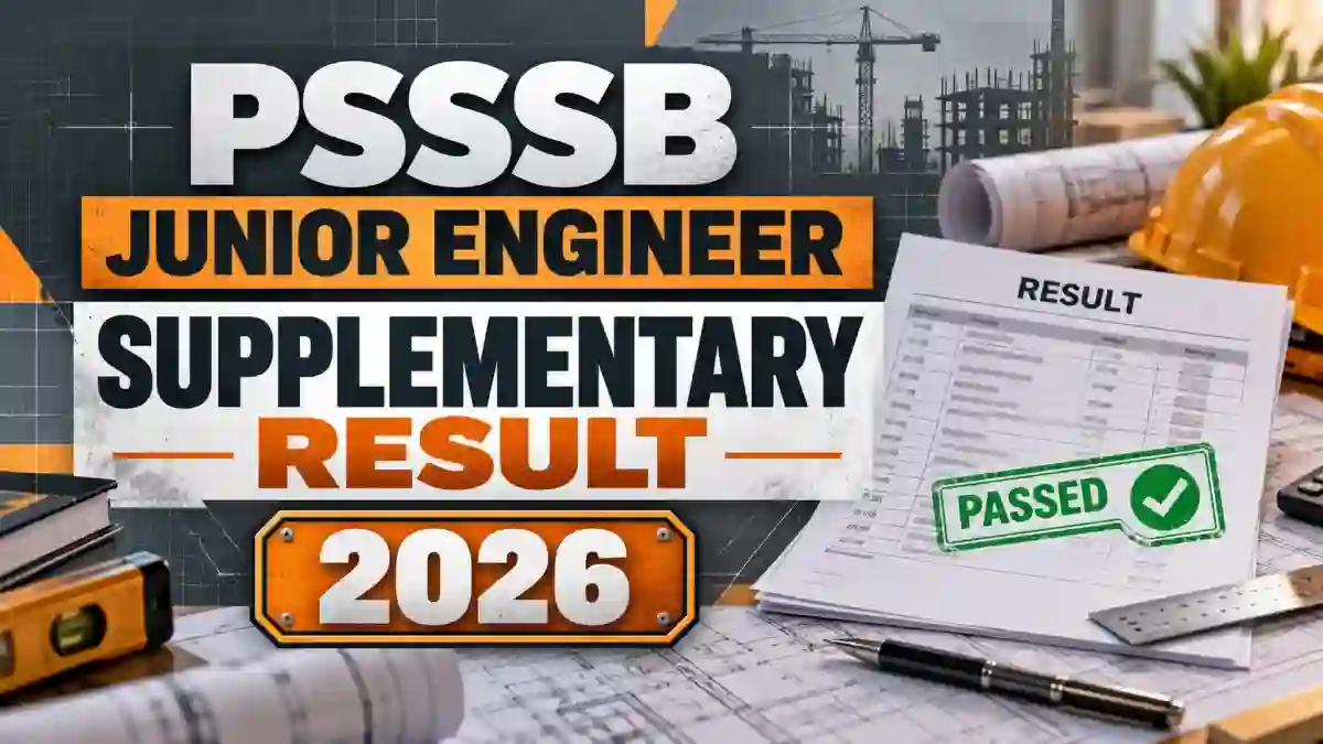 PSSSB JE Civil Supplementary Result 2026 Out - Download Advt No. 16/2025 Result PDF PSSSB JE Civil Supplementary Result 2026 Out - Download Advt No. 16/2025 Result PDF