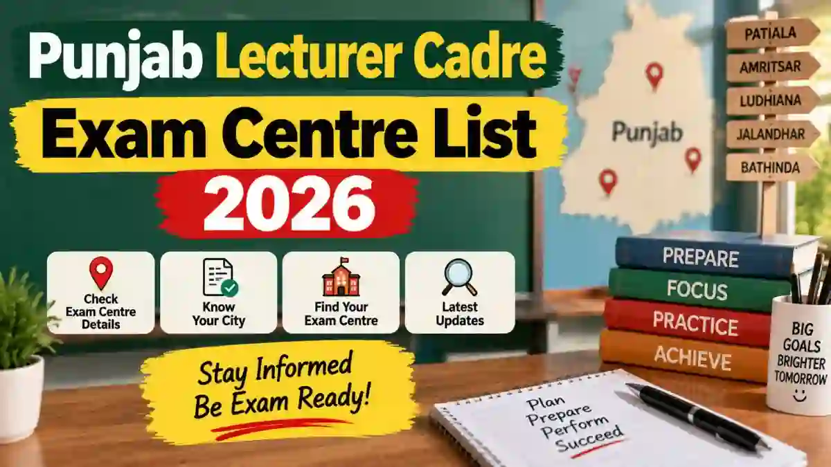 Punjab Lecturer Exam Centre List 2026 - Check Exam Schedule at erd.punjab.gov.in Punjab Lecturer Exam Centre List 2026 - Check Exam Schedule at erd.punjab.gov.in