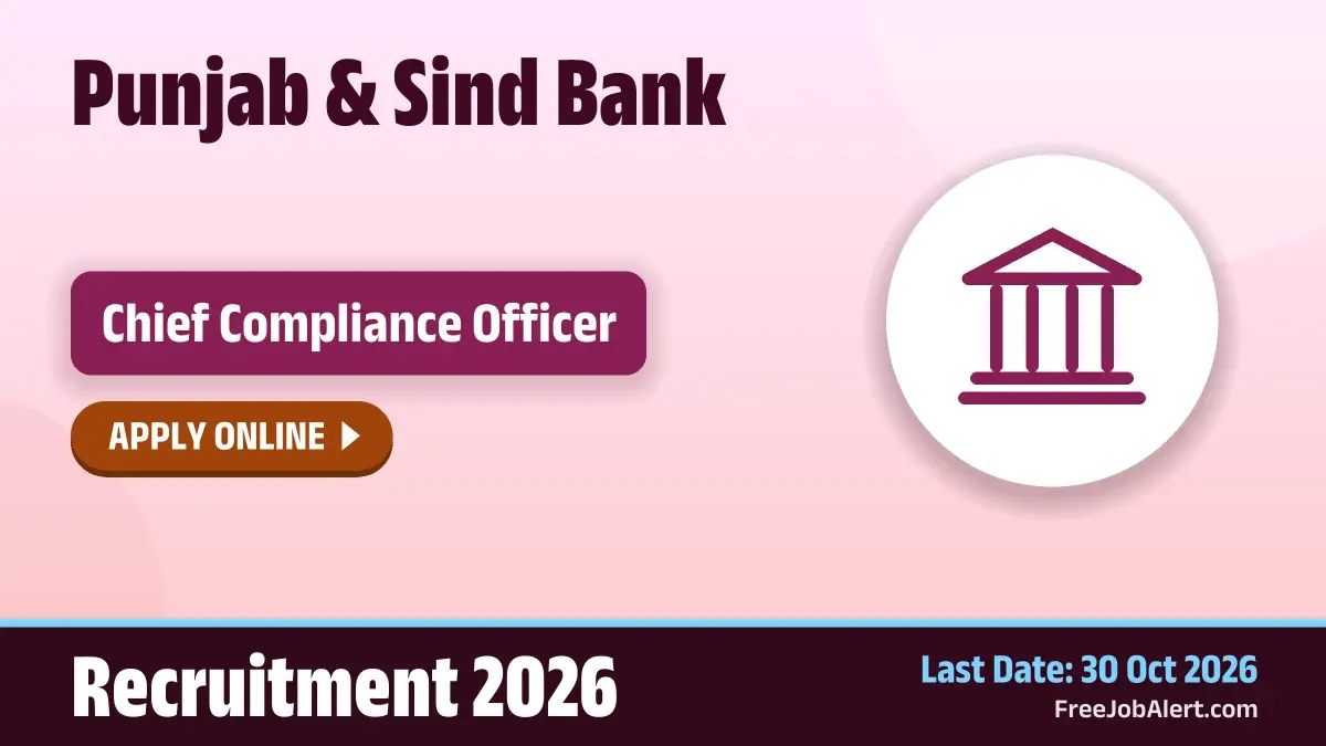 Punjab & Sind Bank Chief Compliance Officer Recruitment 2026 – Apply Online Punjab & Sind Bank Chief Compliance Officer Recruitment 2026 – Apply Online