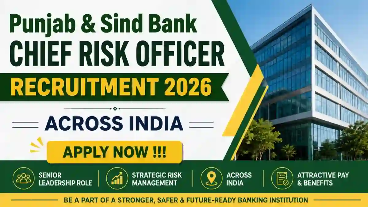 Punjab & Sind Bank Chief Risk Officer Recruitment 2026 - Apply Online Punjab & Sind Bank Chief Risk Officer Recruitment 2026 - Apply Online