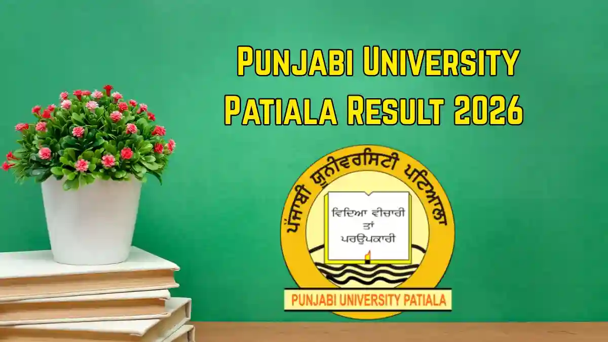 Punjabi University Patiala 6th Sem Result 2026 Out - Check B.Com LL.B Result Online @ punjabiuniversity.ac.in Punjabi University Patiala 6th Sem Result 2026 Out - Check B.Com LL.B Result Online @ punjabiuniversity.ac.in