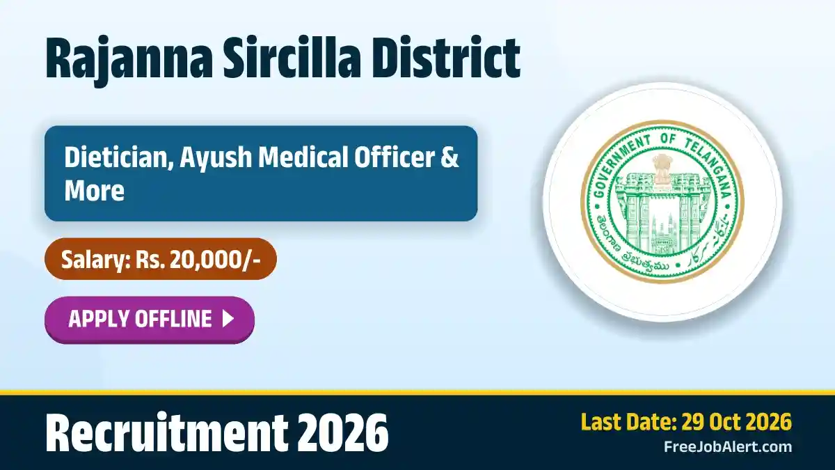 Rajanna Sircilla District Recruitment 2026 – Apply Offline for 6 Dietician, Ayush Medical Officer and More Posts