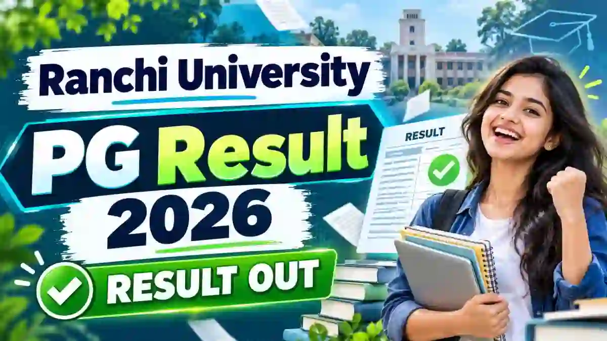 Ranchi University M.Sc Result 2026 Out - Check 3rd Semester Result Online @ ranchiuniversity.co.in