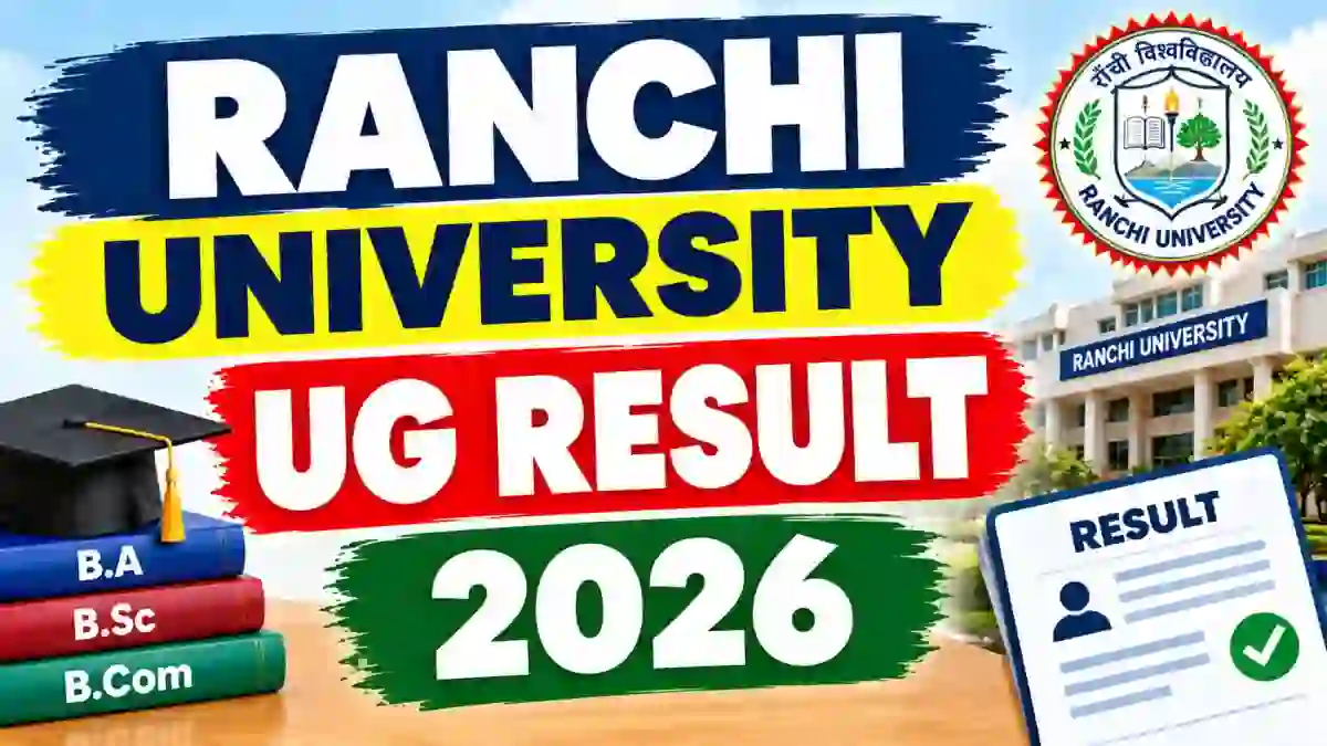 Ranchi University UG Result 2026 Out - Check 3rd Semester Result Online @ ranchiuniversity.co.in Ranchi University UG Result 2026 Out - Check 3rd Semester Result Online @ ranchiuniversity.co.in