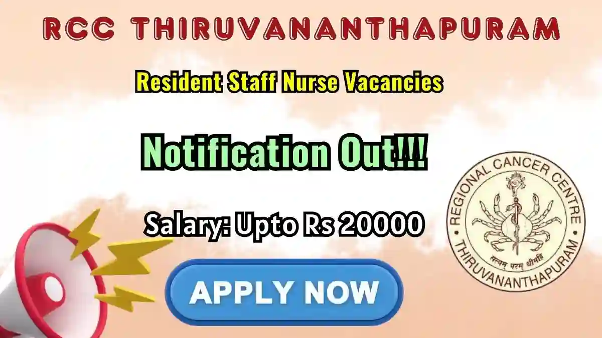 RCC Thiruvananthapuram Resident Staff Nurse Recruitment 2026 – Apply Online for 25 Posts RCC Thiruvananthapuram Resident Staff Nurse Recruitment 2026 – Apply Online for 25 Posts