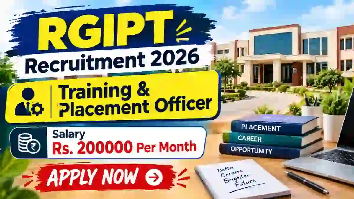 RGIPT Training & Placement Officer Recruitment 2026 - Apply Online