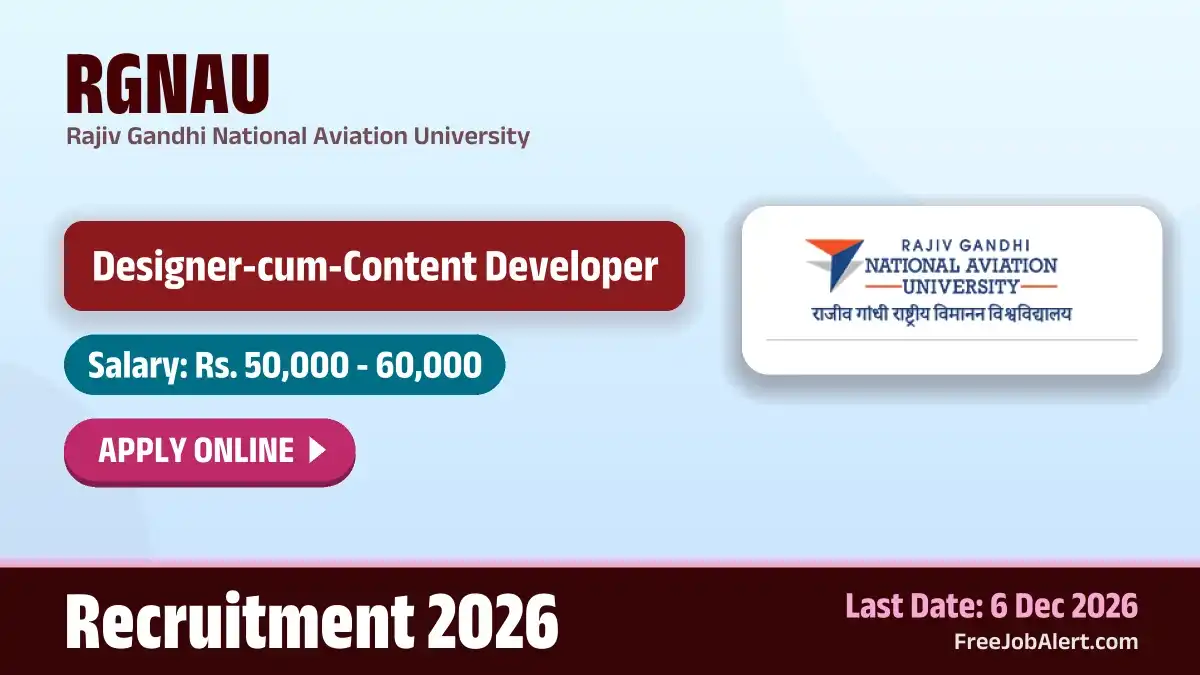 RGNAU Designer cum Content Developer Recruitment 2026 – Apply Online