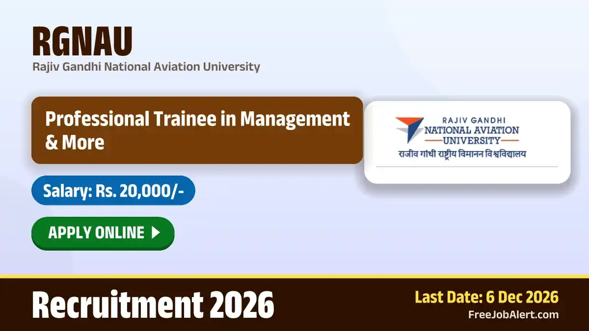 RGNAU Professional Trainee Recruitment 2026 – Apply Online for 10 Posts