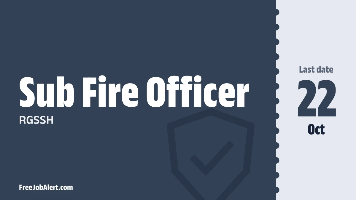 RGSSH Sub Fire Officer Recruitment 2026 – Apply Offline