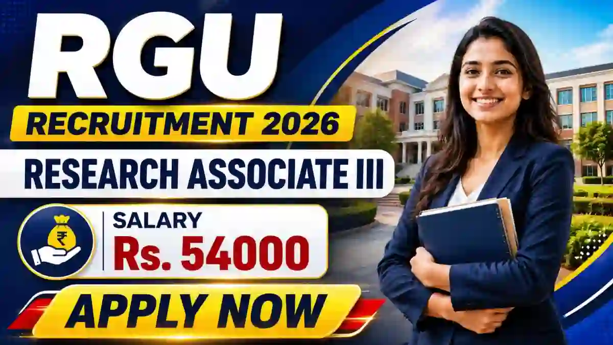 RGU Research Associate III Recruitment 2026 - Walkin RGU Research Associate III Recruitment 2026 - Walkin