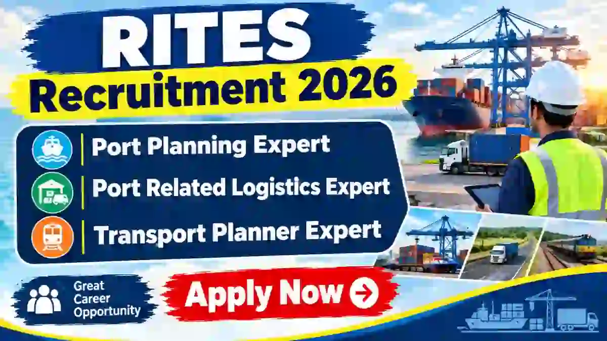 RITES Expert Recruitment 2026 - Apply Online for Port Planning, Transport Planner and More Posts RITES Expert Recruitment 2026 - Apply Online for Port Planning, Transport Planner and More Posts