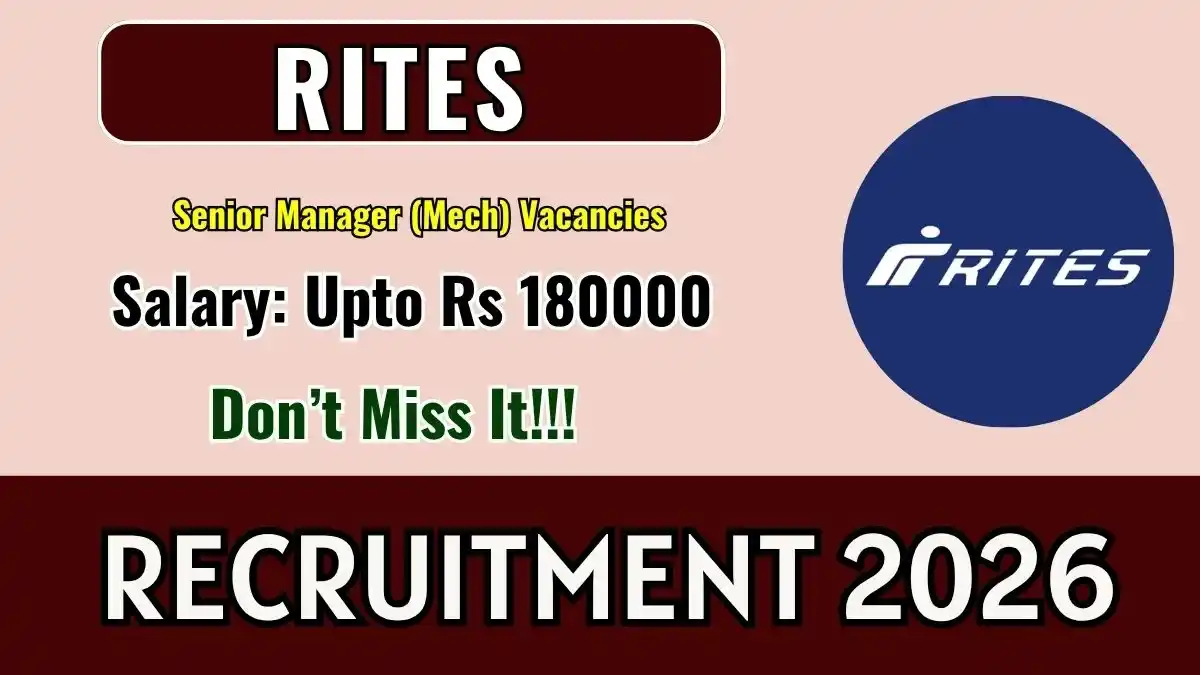 RITES Senior Manager (Mech.) Recruitment 2026 - Apply Online RITES Senior Manager (Mech.) Recruitment 2026 - Apply Online