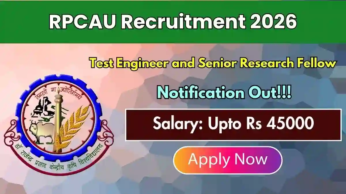 RPCAU Recruitment 2026 - Walkin for Test Engineer and Senior Research Fellow Posts RPCAU Recruitment 2026 - Walkin for Test Engineer and Senior Research Fellow Posts