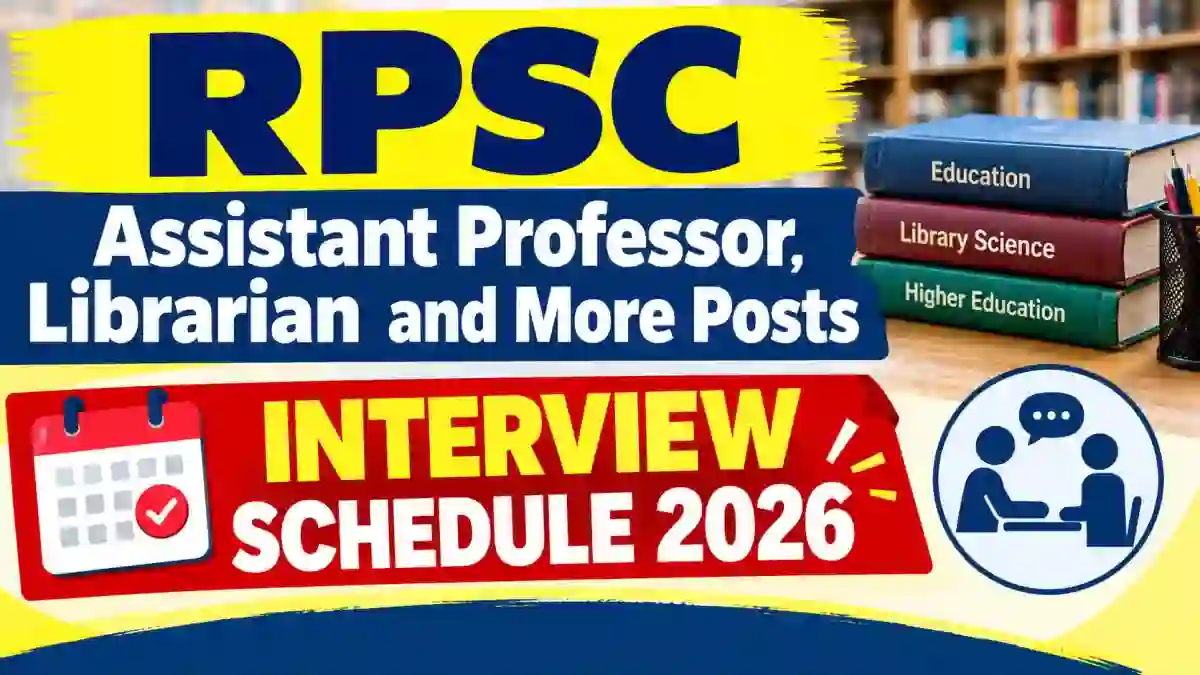 RPSC Interview Schedule 2026 - Check Post-Wise Dates at rpsc.rajasthan.gov.in RPSC Interview Schedule 2026 - Check Post-Wise Dates at rpsc.rajasthan.gov.in