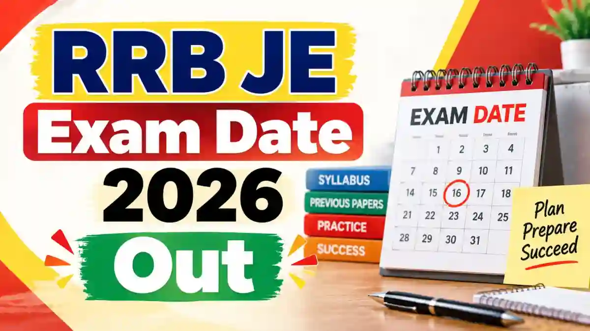 RRB JE Exam Date 2026 Out - Check Official Schedule at rrb.indianrailways.gov.in
