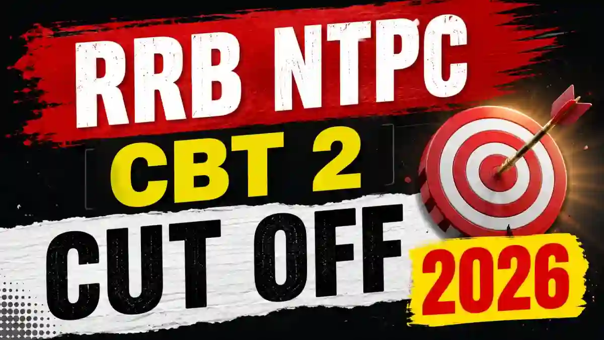 RRB NTPC CBT 2 Cut Off 2026 (CEN 06/2025) - Zone-Wise & Category-Wise Marks