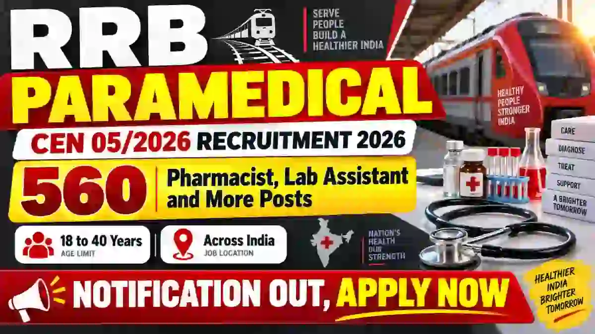 RRB Paramedical CEN 05/2026 Recruitment 2026 - Apply Online for 560 Posts RRB Paramedical CEN 05/2026 Recruitment 2026 - Apply Online for 560 Posts