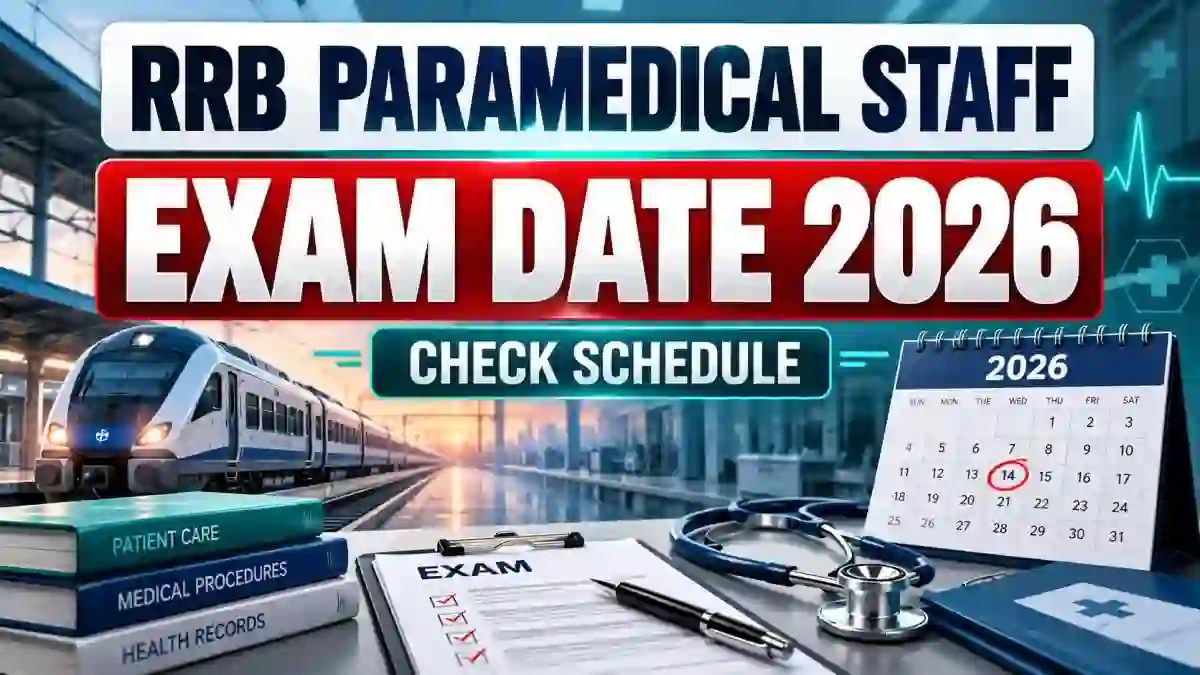 RRB Paramedical Staff Exam Date 2026 Out - Check CBT Schedule PDF at rrb.indianrailways.gov.in