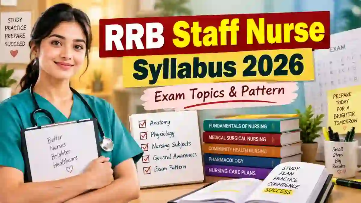 RRB Staff Nurse Syllabus 2026 - Check Exam Pattern PDF RRB Staff Nurse Syllabus 2026 - Check Exam Pattern PDF