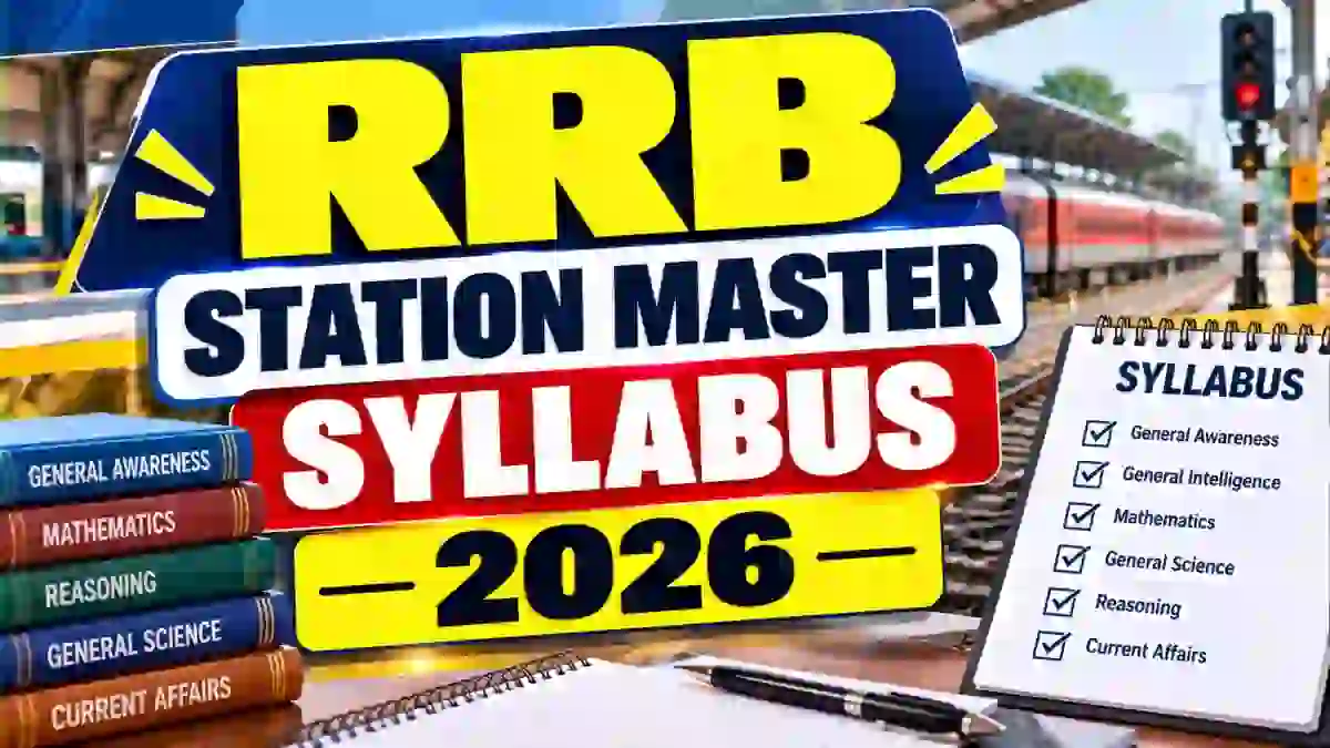 RRB Station Master Syllabus 2026 - Check Exam Pattern at rrbapply.gov.in RRB Station Master Syllabus 2026 - Check Exam Pattern at rrbapply.gov.in