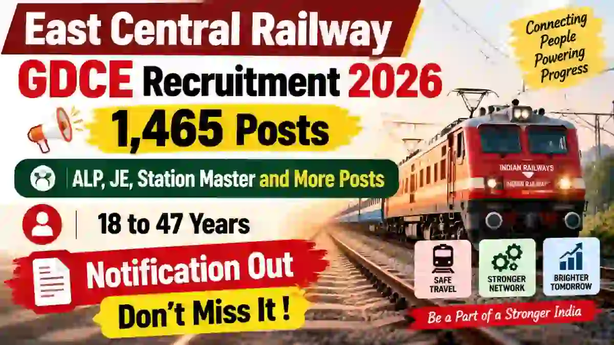 RRC East Central Railway GDCE Recruitment 2026 - Apply Online for 1,465 ALP, JE, Station Master and More Posts