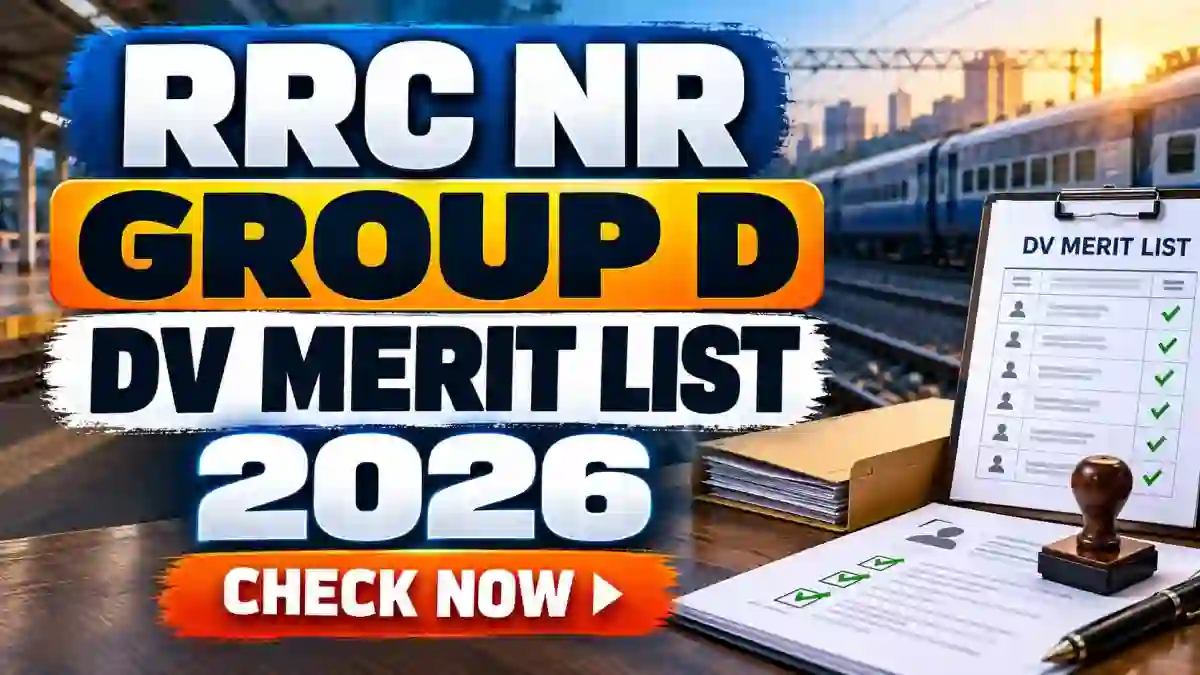 RRC NR Group D DV Merit List 2026 Out - Download Cut Off Marks PDF RRC NR Group D DV Merit List 2026 Out - Download Cut Off Marks PDF