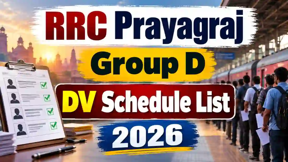 RRC Prayagraj Group D DV Schedule 2026 Out - Check Dates, Cut Off & Shortlist PDF RRC Prayagraj Group D DV Schedule 2026 Out - Check Dates, Cut Off & Shortlist PDF